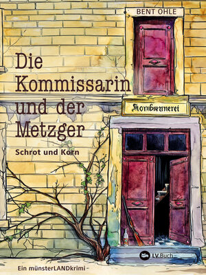 cover image of Die Kommissarin und der Metzger--Schrot und Korn